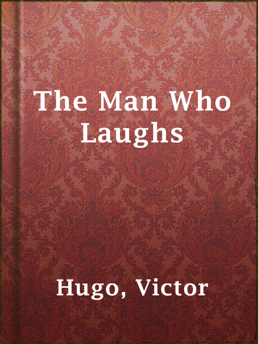 Title details for The Man Who Laughs by Victor Hugo - Wait list